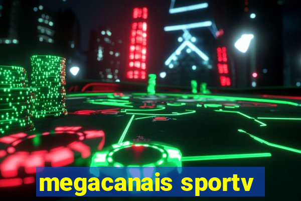 megacanais sportv
