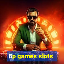 8p games slots