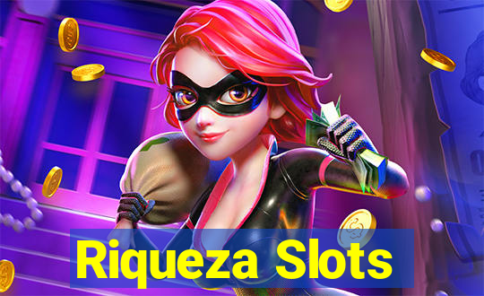 Riqueza Slots
