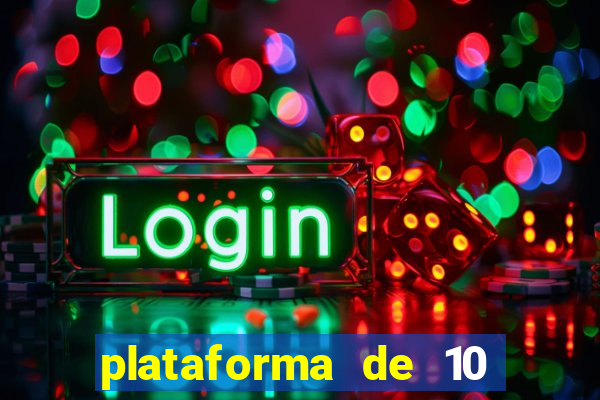 plataforma de 10 reais tigre