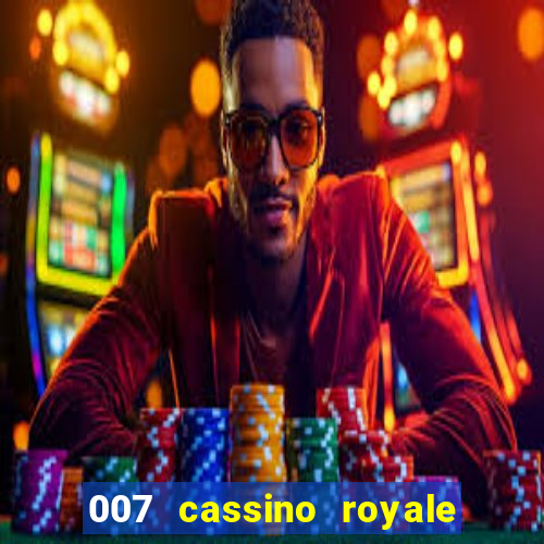 007 cassino royale filme completo dublado youtube