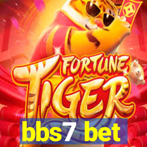 bbs7 bet