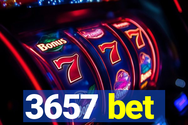 3657 bet