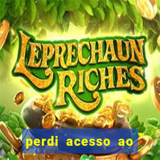 perdi acesso ao google authenticator