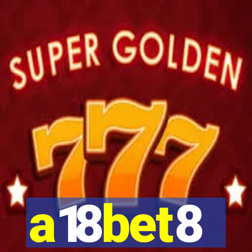 a18bet8